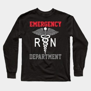 Emergency Department Emergency Room Nursing Registered Nurse Long Sleeve T-Shirt